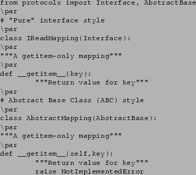 \begin{verbatim}from protocols import Interface, AbstractBase
\par
...